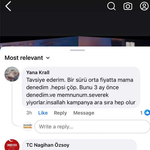 Tavsiye Ederim. Bir Sürü Orta Fiyatta Mama Denedim Hepsi Çöp Bunu 3 ay Önce Denedim Ve Memnunum Severek Yiyorlar